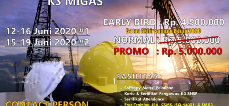 Pelatihan Operator K3 Migas Sertifikasi BNSP Bulan Juni – Juli